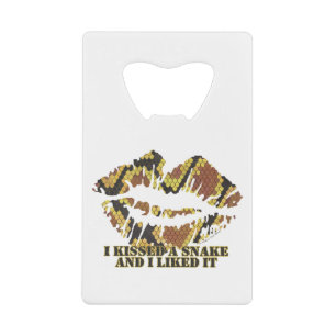 I Kissed a Snake Brown and Gold Print Credit Card Bottle Opener