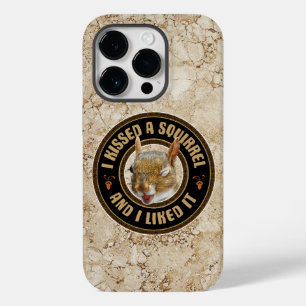 I Kissed A Squirrel - funny parody Case-Mate iPhone 14 Pro Case