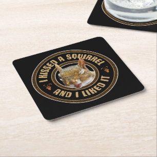 I Kissed A Squirrel - funny parody Square Paper Coaster