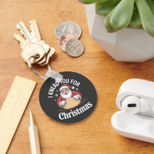 I Knead You For Christmas Bakery Pastry Xmas  Keychain