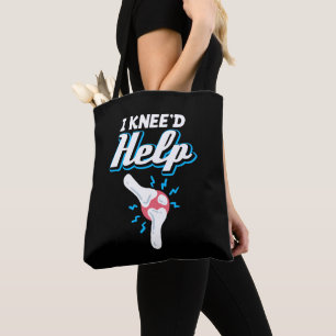 I Kneed Help Knee Replacement Surgery Joint New Kn Tote Bag