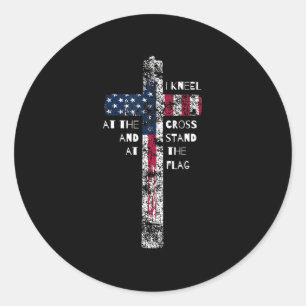 I Kneel at the Cross and Stand at the Flag Men Wom Classic Round Sticker