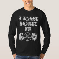 I Kneel Before No God Satanic Occult Baphomet Sata