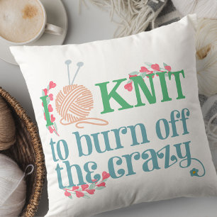 I Knit Saying - Knitting Typography Knitters Throw Pillow