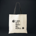 I Knit So I Won't Kill People Tote Bag<br><div class="desc">I Knit So I Won't Kill People Tote Bag.</div>