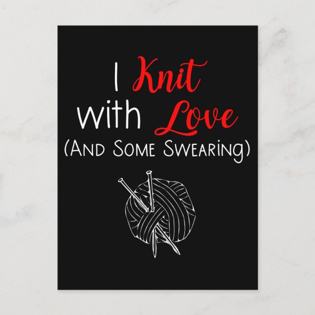 I Knit With Love (And Some Swearing) Postcard (Front)