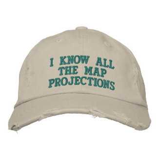 I know all the map projections embroidered hat