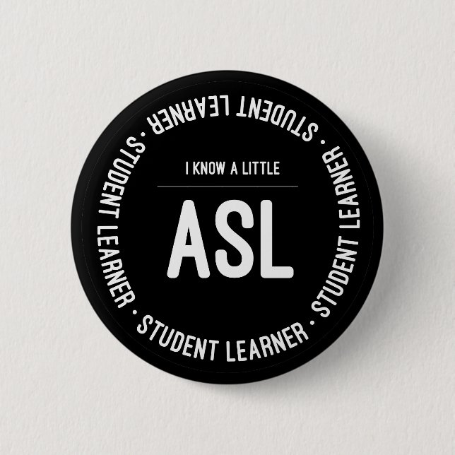 I know ASL 2 Inch Round Button (Front)