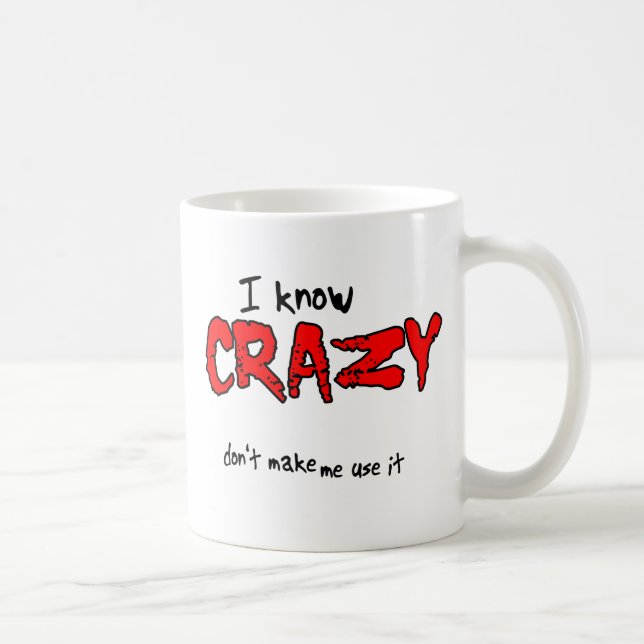 I know Crazy Funny Mug Humour (Right)