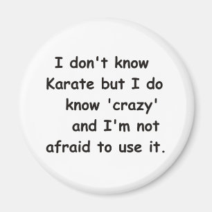 I know Crazy Magnet