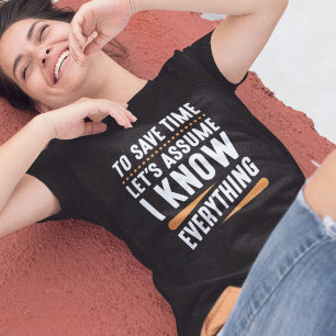 I Know Everything T-Shirt