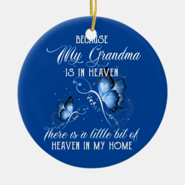 I Know Heaven Grandma In Heaven Missing Mother Ceramic Ornament (Front)