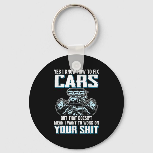 I Know How To Fix I Don't Want To Work On Your  Keychain (Front)