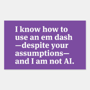 I Know How to Use an Em Dash Sticker