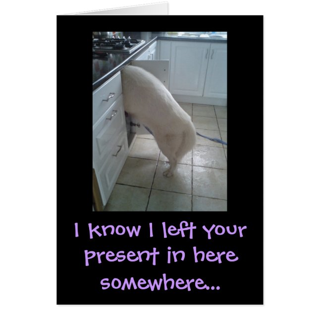 I know I left your present... (Front)
