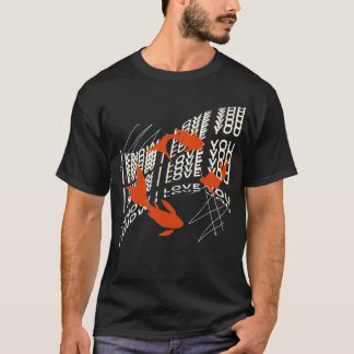 I know I love you fish T-Shirt