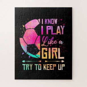 I Know I Play Like A Girl Soccer Jigsaw Puzzle