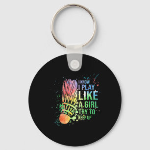 I Know I Play Like A Girl Try To Keep Up Badminton Keychain