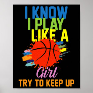 I Know I Play Like A Girl Try To Keep Up - Funny S Poster