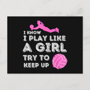I Know I Play Like A Girl Try To Keep Up - Volleyb Postcard