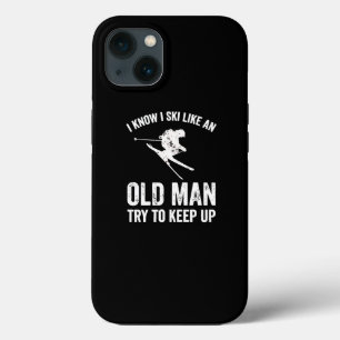 I know I ski like an old man try to keep up Skiing iPhone 13 Case