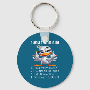 I Know I Swear A Lot I Am Very Sorry Funny Duck Sa Keychain