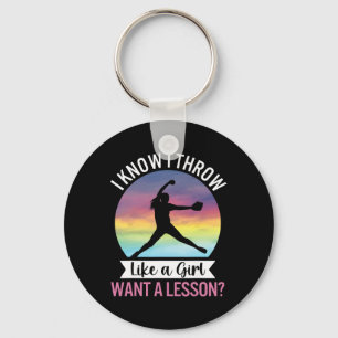 I Know I Throw Like A Girl Funny Women's Softll Pi Keychain