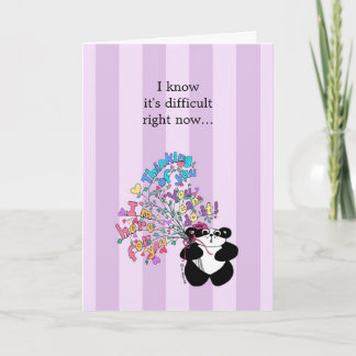 I know it's difficult right now - Encouragement Card