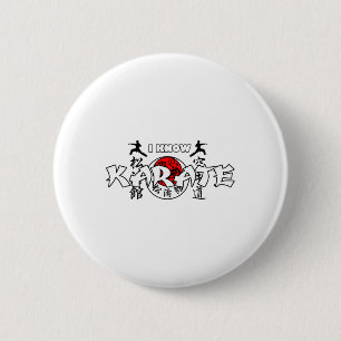 I Know Japanese Karate  2 Inch Round Button