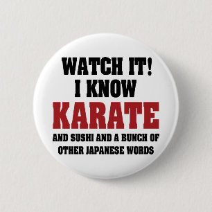 I Know Karate! And Sushi And Other Japanese Words 2 Inch Round Button
