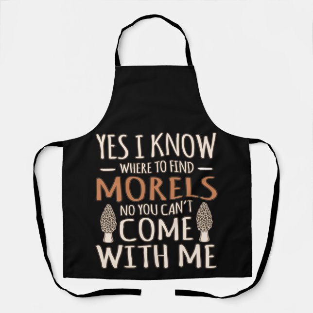 I Know Morels Hunting Mushroom Hunter Mycologist G Apron (Front)