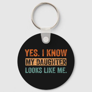 I Know My Daughter Looks Like Me Christmas Mothers Keychain