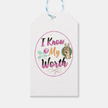 I know my worth funny design