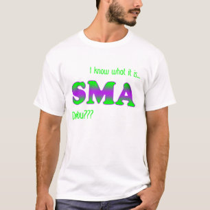 I Know SMA T-Shirt