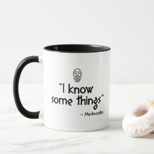 I Know Some Things - Mediocrates (Socrates Spoof) Mug