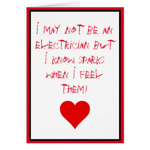 I Know Sparks When I Feel Them. Valentines Card