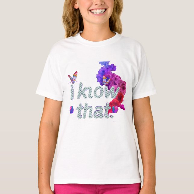 i know that T-Shirt (Front)