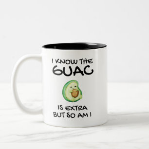 I Know The Guac Is Extra But So Am I Coffe Two-Tone Coffee Mug