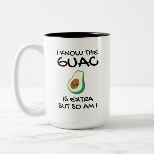 I Know The Guac Is Extra But So Am I Coffee Two-Tone Coffee Mug
