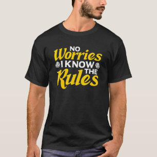 I know the rules board game board gamer board game T-Shirt