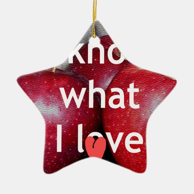 "I Know What I Love" – Apple-Themed Design Ceramic Ornament (Front)