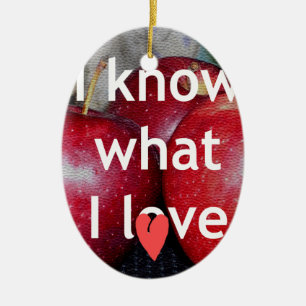 "I Know What I Love" – Apple-Themed Design Ceramic Ornament