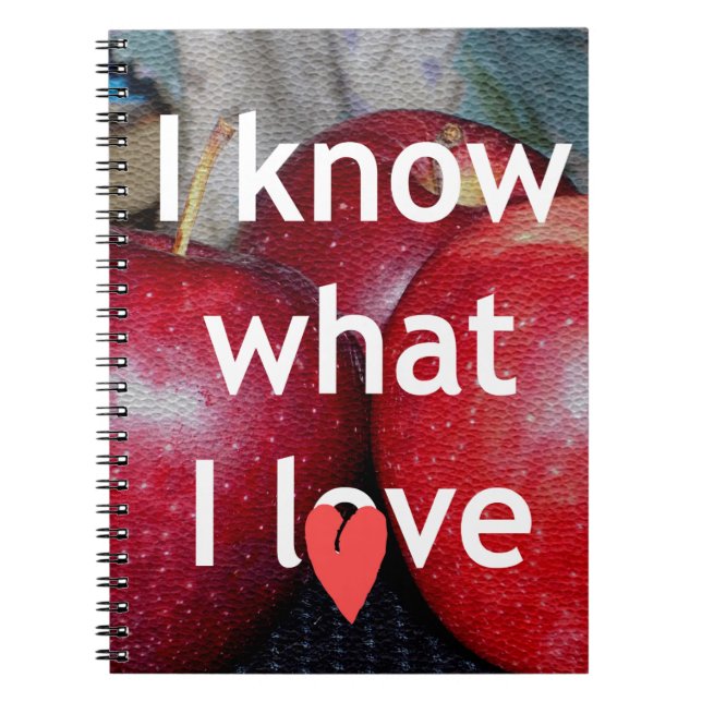 I know what I love Notebook (Front)