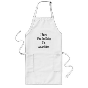 I Know What I'm Doing I'm An Architect Long Apron