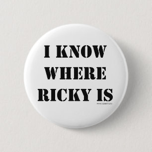 I Know Where Ricky Is Book Slogan Fun Design 2 Inch Round Button