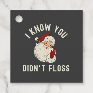 I Know You Didn’t Floss Christmas Dental Funny  Favour Tags