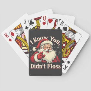 I Know You Didn't Floss Dentist Dental Santa Playing Cards