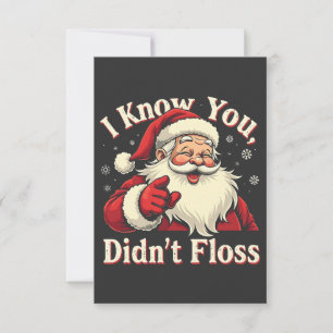 I Know You Didn't Floss Dentist Dental Santa  Thank You Card