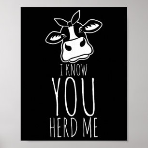 I Know You Herd Me Cow Pun Funny Animal Joke Teach Poster