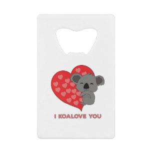 I Koalove You Credit Card Bottle Opener